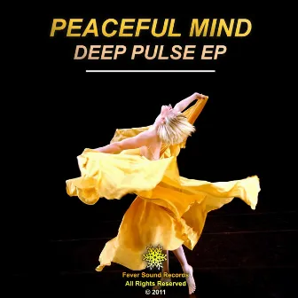 Deep Pulse EP by Peaceful Mind