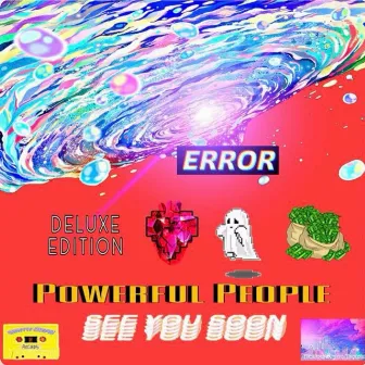 ERR0R by Powerful People