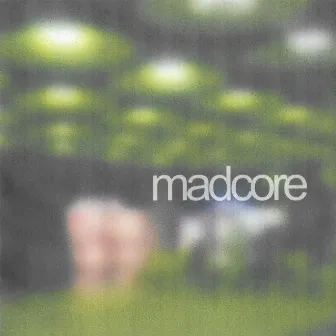 Madcore by ETM