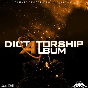 Dictatorship Album by Jae Drilla