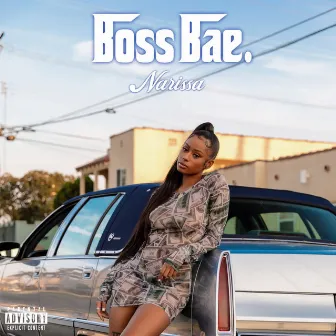 Boss Bae by Narissa