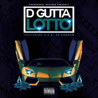 Lotto (feat. A.C.E. Da Phenom) by D Gutta