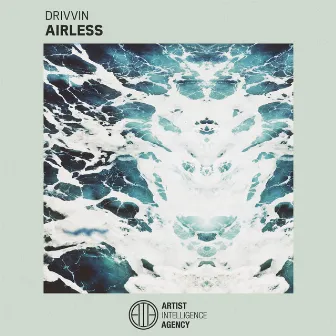 Airless - Single by Drivvin