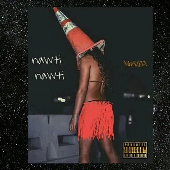 Nawti Nawti by Mashaa