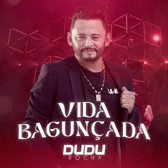 Vida Bagunçada by Dudu Rocha