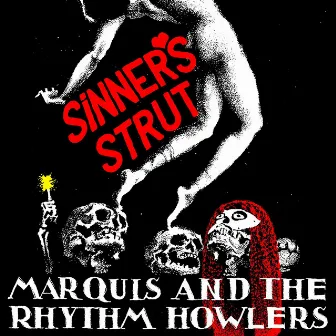 Sinner's Strut by Marquis & The Rhythm Howlers