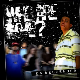 Who Are We? - EP by Da Messenger