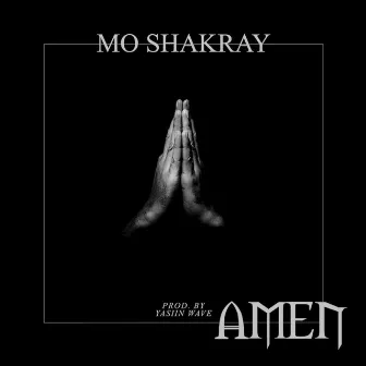 Amen by Mo Shakray