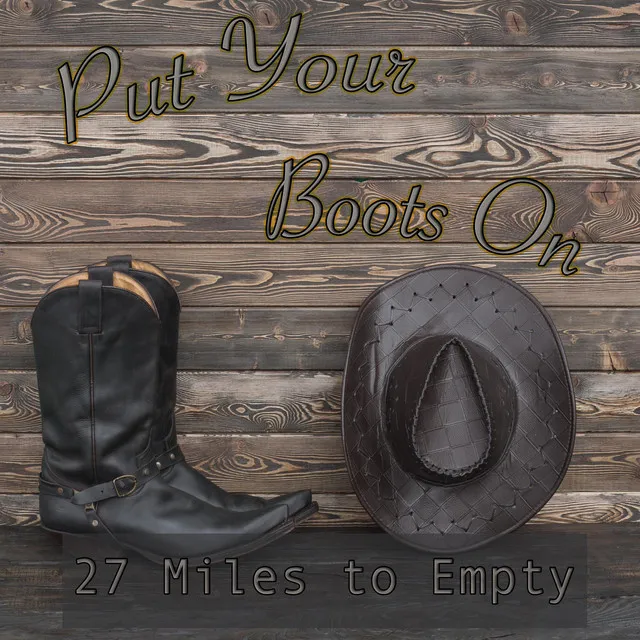 Put Your Boots On