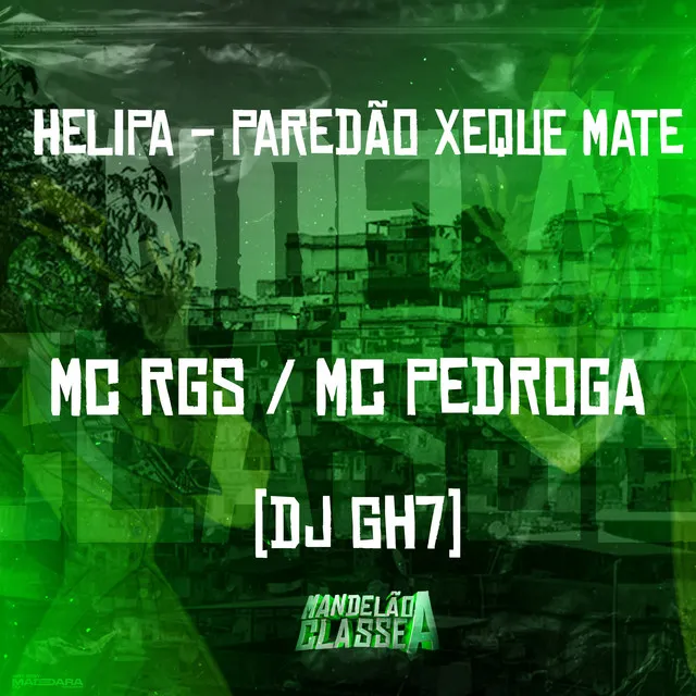 Helipa - Paredão Xeque Mate