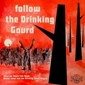 Follow the Drinking Gourd by Alex Foster