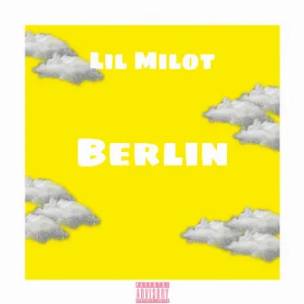 Berlin by Lil Milot