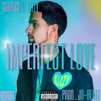 Imperfect Love by Southside Kizzy