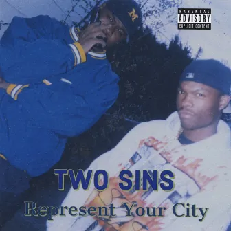 Represent Your City by Two Sins