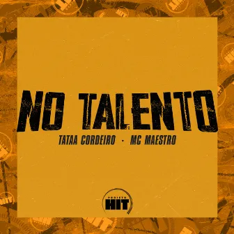 No Talento by Projeto Hit