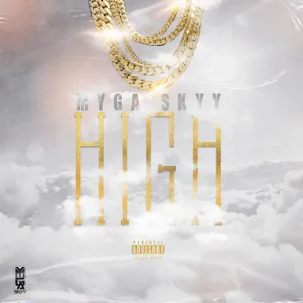 High by Myga Skyy