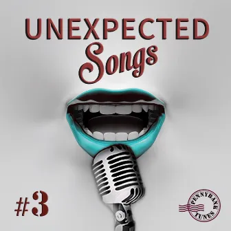 Unexpected Songs, Vol. 3 by Gabriel Saientz