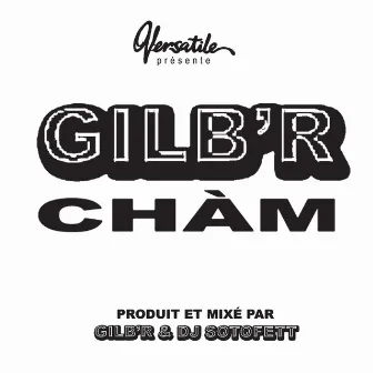 Cham by Gilb'r