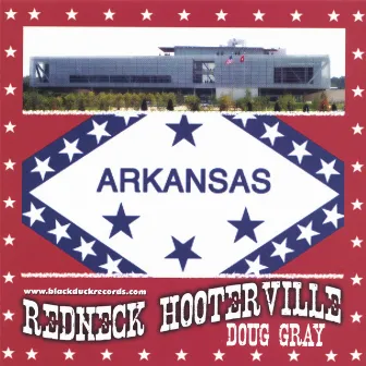 Redneck Hooterville by Doug Gray