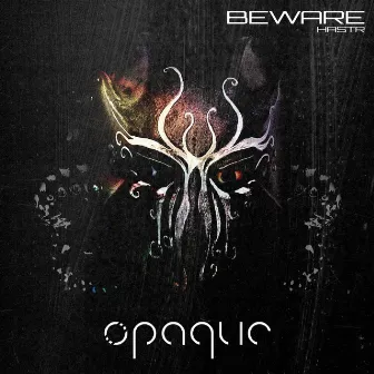 Beware by HASTR