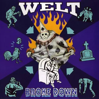 Broke Down by Welt