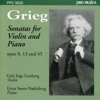 Edvard Grieg: Sonatas for Violin Og Piano by Geir Inge Lotsberg