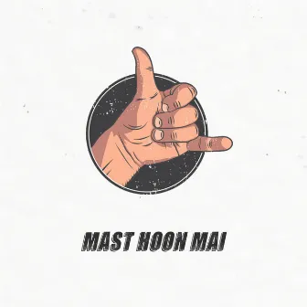 Mast Hoon Mai by Asthra