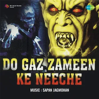 Do Gaz Zamin Ke Neeche (Original Motion Picture Soundtrack) by Naqsh Lyallpuri