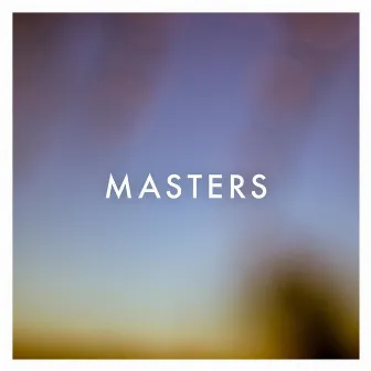 Masters by Kyle Hornbeck