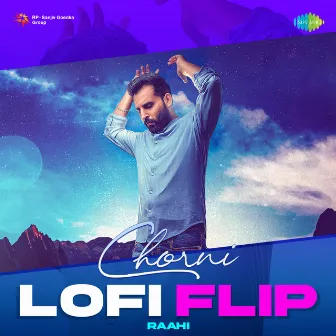 Chorni (Lofi Flip) - Single by Mani Moudgill