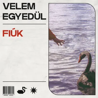 Velem egyedül by Fiúk