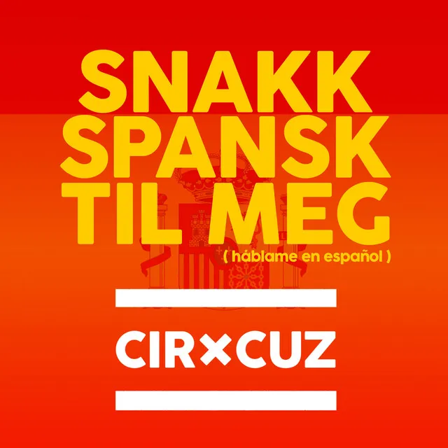 Snakk spansk til meg