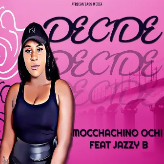 Decide by Mocchachino Ochi