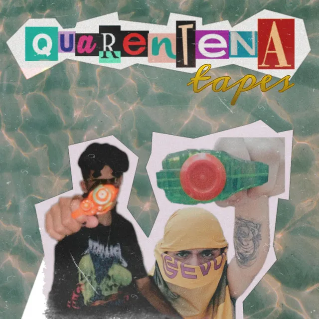 Quarentena Tapes