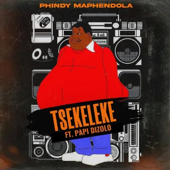 Tsekeleke by Phindy Maphendola