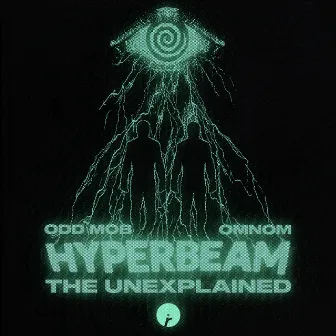 The Unexplained by HYPERBEAM