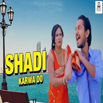 Shadi Karwa Do by Raju Madhur