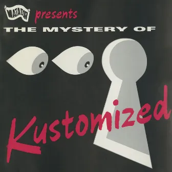 Mystery Of Kustomized by Kustomized