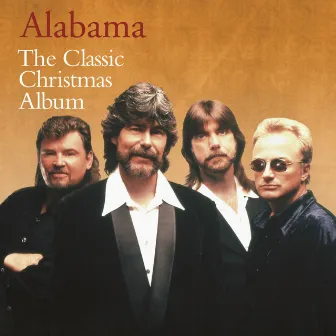 The Classic Christmas Album by Alabama