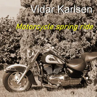 Motorcycle Spring Ride by Vidar Karlsen