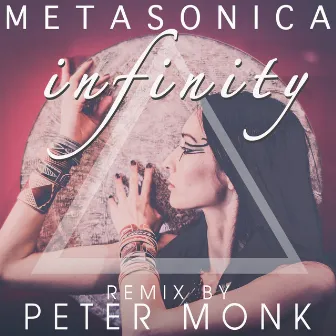 Infinity (Peter Monk Remix) by Metasonica