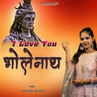 I Love You Bholenath by Gayatri Sargam