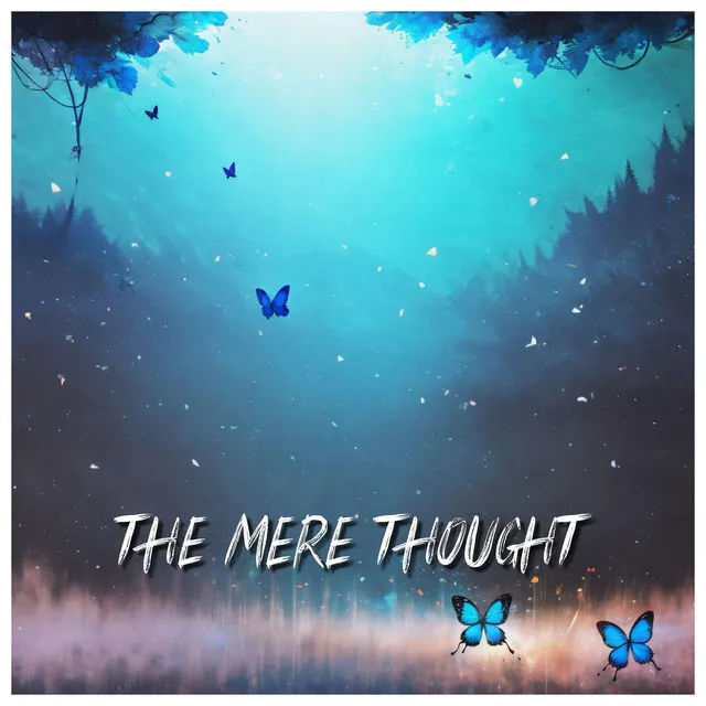 The Mere Thought - VIP Edit