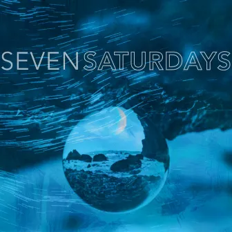 Last Thought Before the Sea by Seven Saturdays