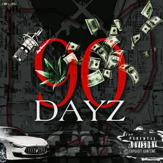 90 Dayz by Loe Mane