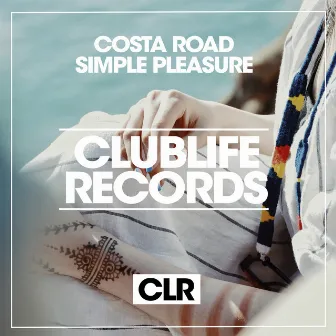 Simple Pleasure by Costa Road