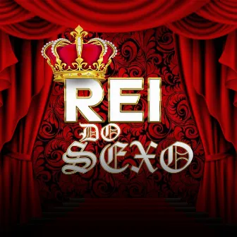 Rei do Sexo by DJ RP