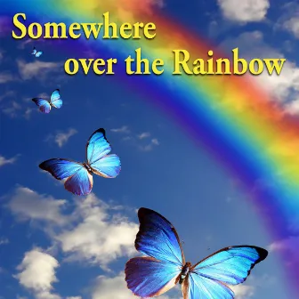 Somwhere over the Rainbow by Butterfly