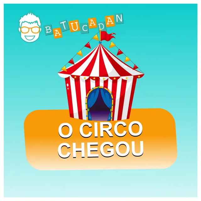 O Circo Chegou