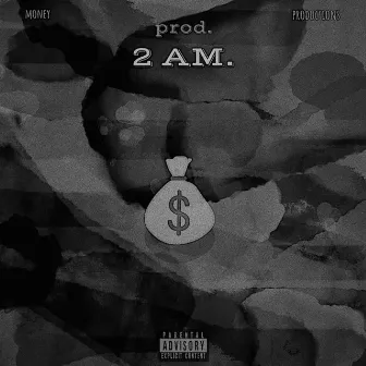 2am by MoneyProd